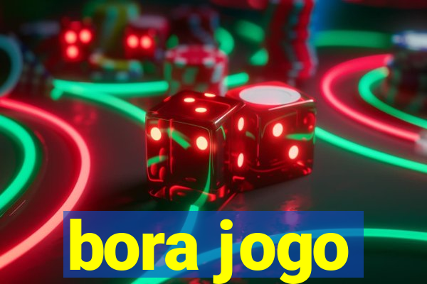 bora jogo